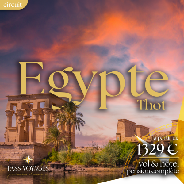 Égypte, circuit Thot - Décembre 2024 à Mars 2025